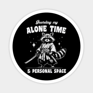 Guarding My Alone Time & Personal Space Samurai Raccoon Magnet